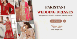 Pakistani Wedding Dresses