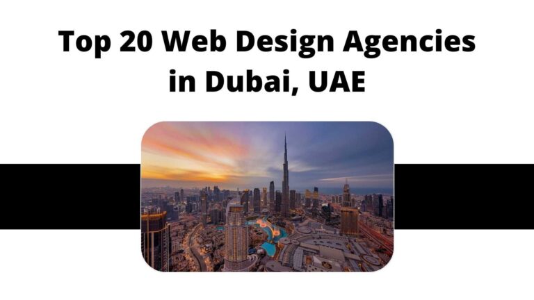 Top 20 Web Design Agencies in Dubai, UAE